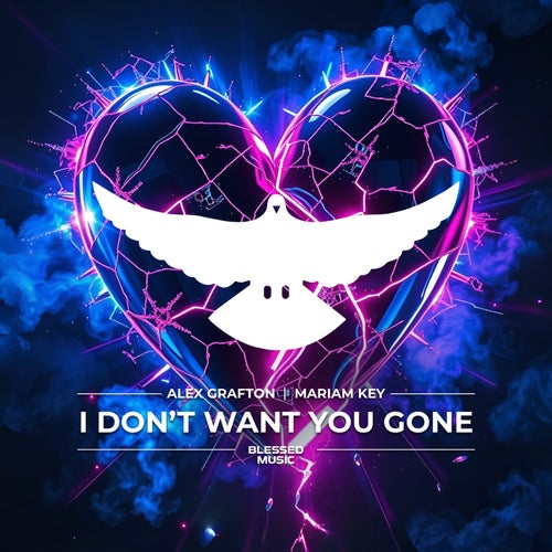 I Don’t Want You Gone