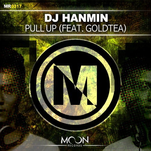 Pull UP Feat. Goldtea