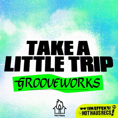 Take A Little Trip