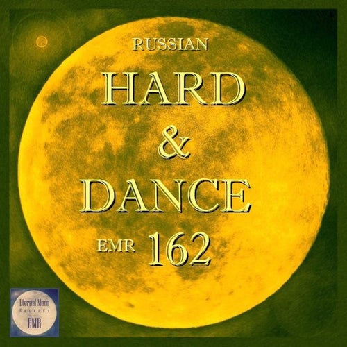 Russian Hard & Dance EMR, Vol. 162