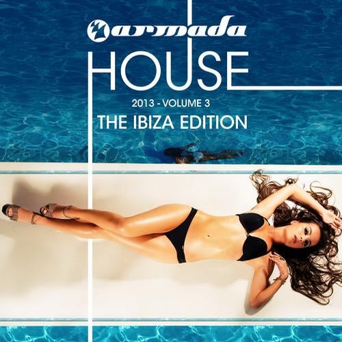 Armada House 2013-03 - The Ibiza Edition