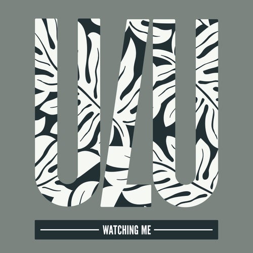 Watching Me