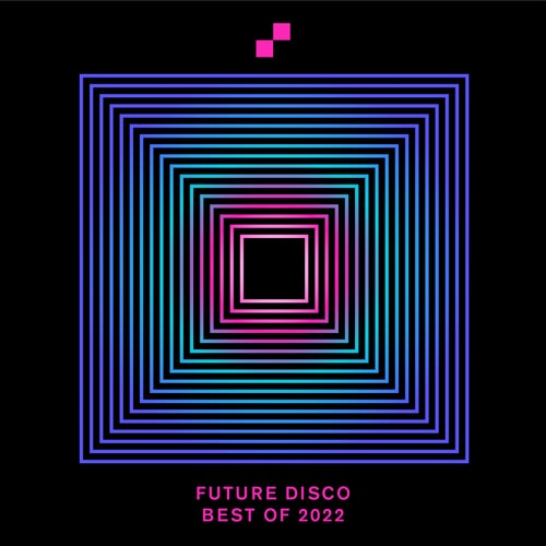 Future Disco: Best Of 2022