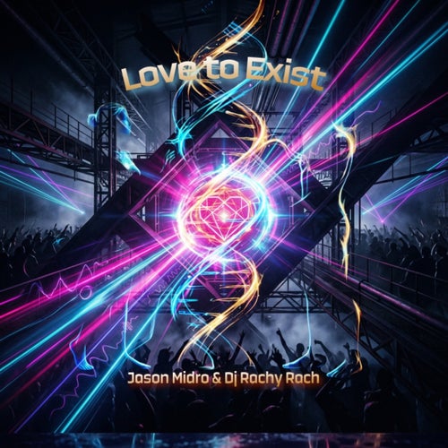 Love to Exist