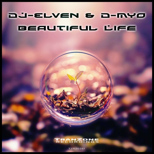  DJ-Elven & D-Myo - Beautiful Life (2024) 