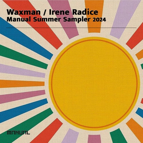  Waxman (CA) x Irene Radice - Manual Summer Sampler 2024 (2024) 