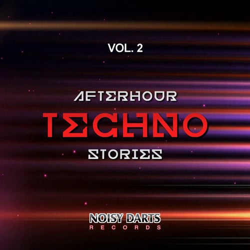 Afterhour Techno Stories, Vol. 2
