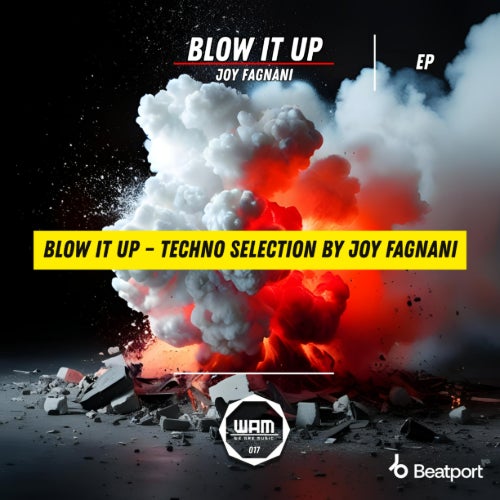 BLOW IT UP – Techno Selection by Joy Fagnani