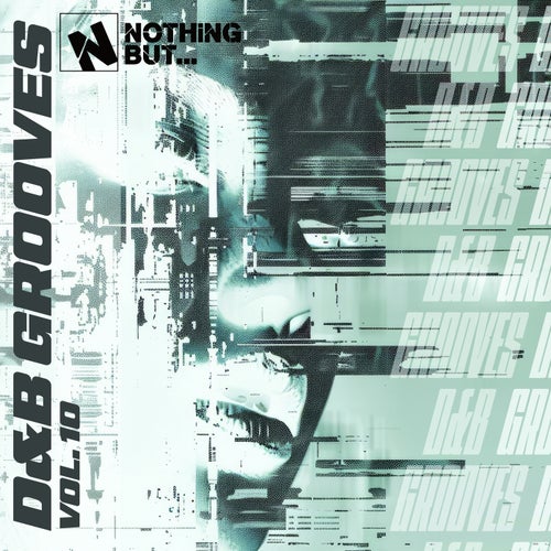 Nothing But... D&B Grooves, Vol. 10