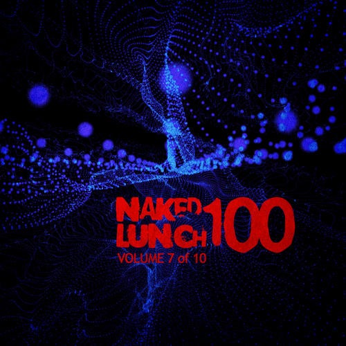 Naked Lunch One Hundred - Volume 7 Of 10