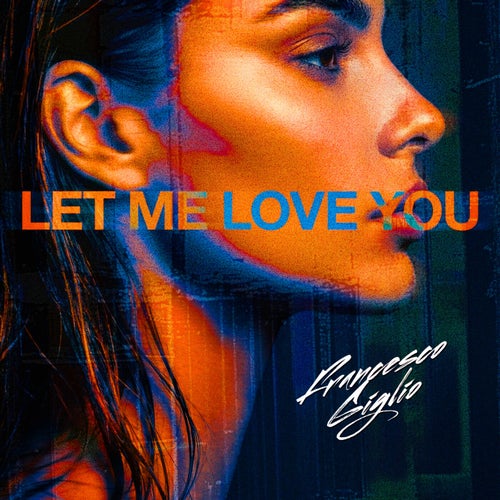 Let Me Love You