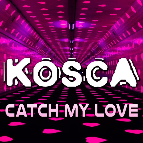 Catch My Love