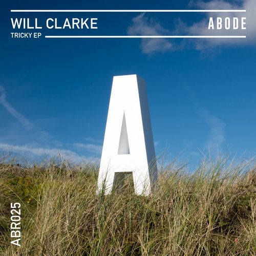 Will Clarke - Tricky (Extended Mix) [ABODE Records] | Music & Downloads ...