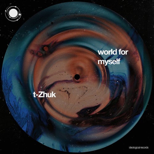  t-Zhuk - World for Myself (2024)  6d02b9e0-ff1b-4745-8ed2-f72cf6ad8f33