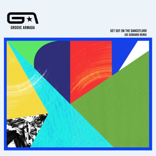 Get Out on the Dancefloor (Joe Goddard Remix)