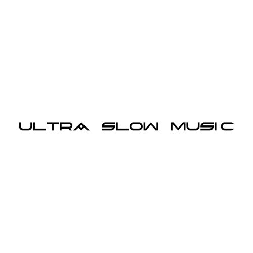 Ultra Slow Music