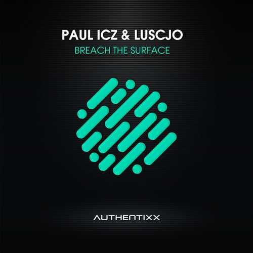  Paul ICZ & Luscjo - Breach the Surface (2025) 