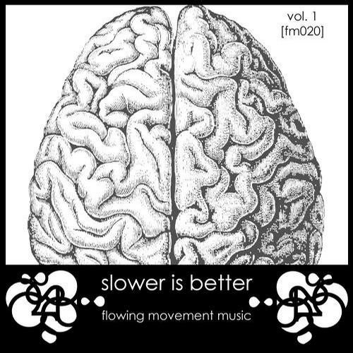 Slower Is Better - Vol. 1