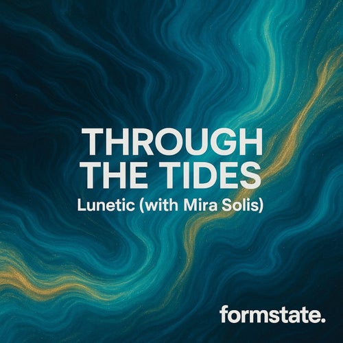 Through the Tides (with Mira Solis)