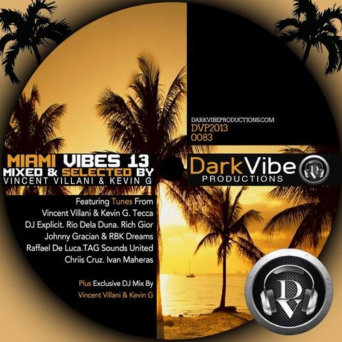 Miami Vibes 13 (Mixed & Selected By Vincent Villani & Kevin G)