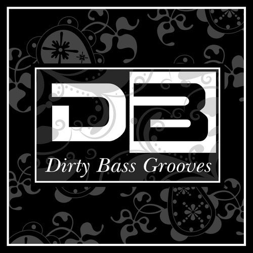 Dirty Bass Grooves