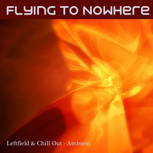 Flying To Nowhere