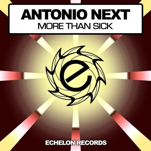 Antonio Next - More Than Sick