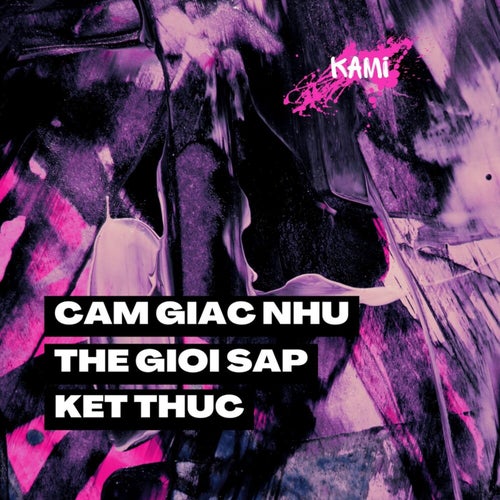 cảm giác như thế giới sắp kết thúc