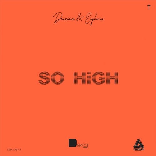 Duoscience & Euphorics - So High 2019 [Single]