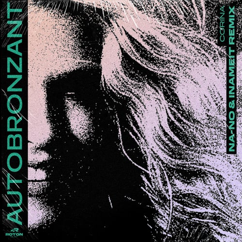 Autobronzant (Na-No & Inameit Remix)