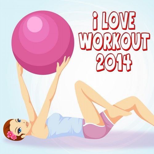 I love workout 2014