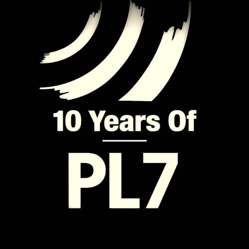 10 Years Of PL7
