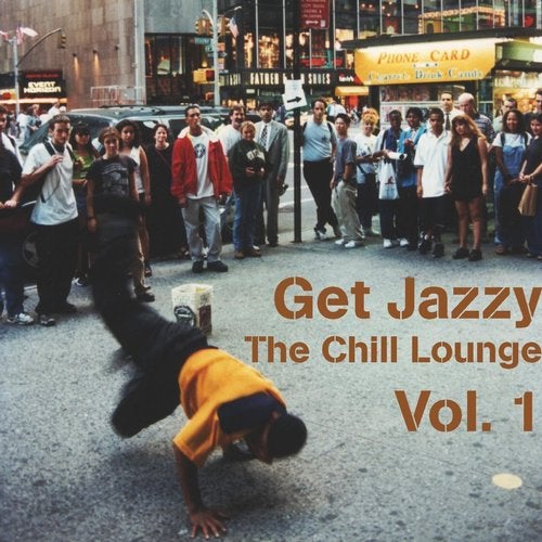 Cover art for Get Jazzy : The Chill Lounge, Vol. 1