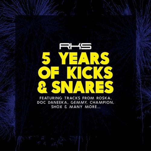 5 Years of Kicks & Snares