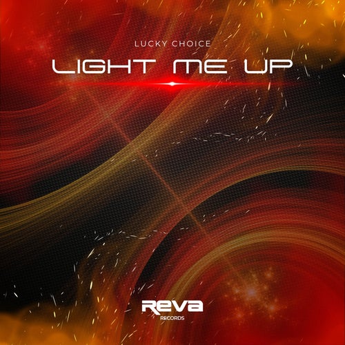 Light Me Up (Original Mix)