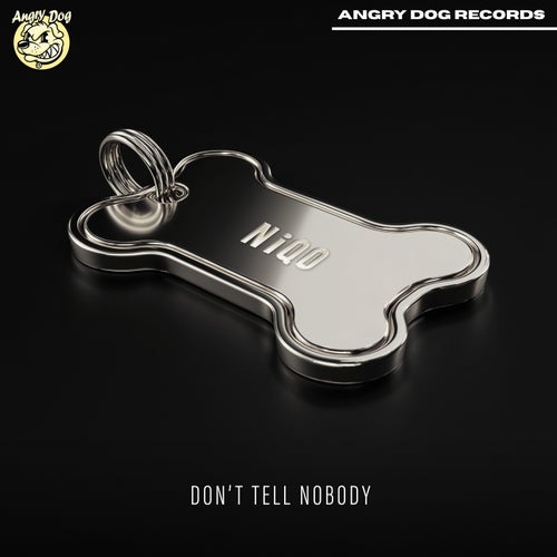 Don't Tell Nobody
