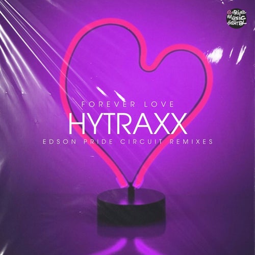 Forever Love (Edson Pride Circuit Remixes)