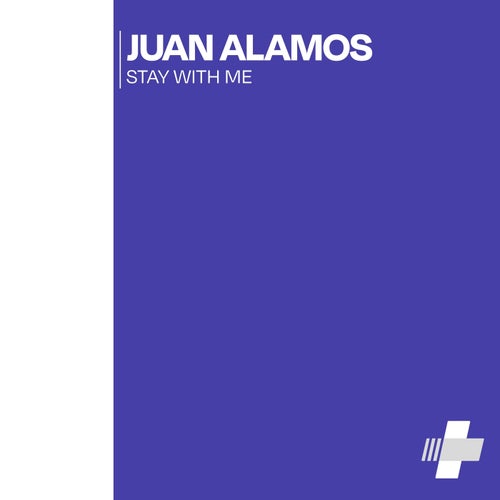 Juan Alamos - Stay With Me (2024)