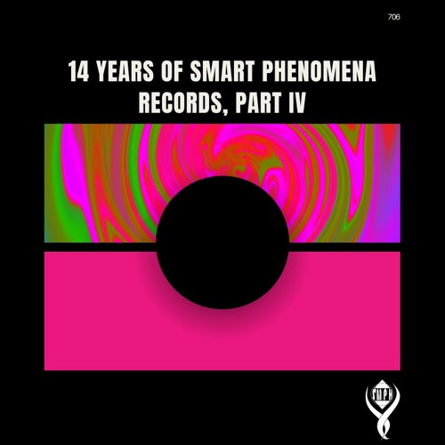 14 Years of Smart Phenomena Records_Part IV