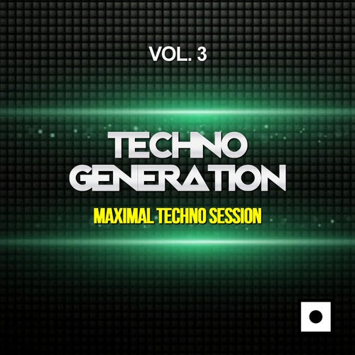 Techno Generation, Vol. 3 (Maximal Techno Session)