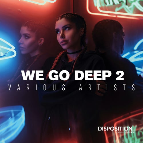 We Go Deep 2 - Best Electronic Music
