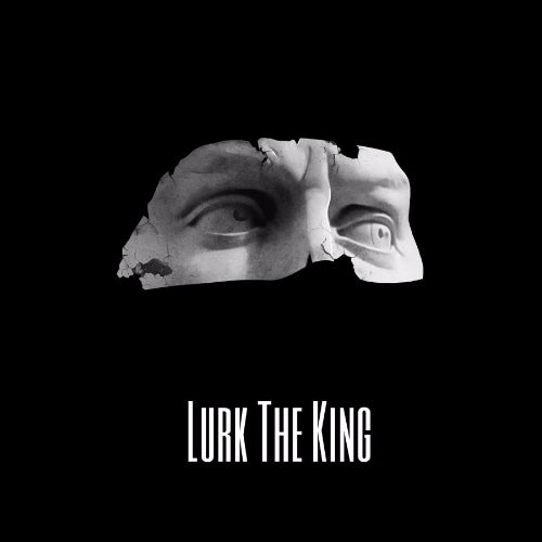 Lurk The King