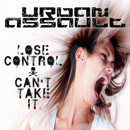Lose Control / Can't Take It