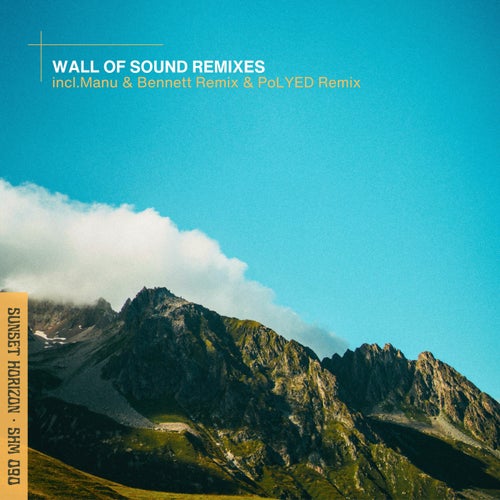 Wall of Sound Remixes