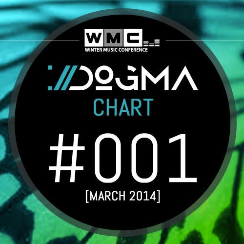 Dogma Chart #001 // From Ibiza To Miami