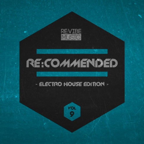 Re:Commended - Electro House Edition, Vol. 9
