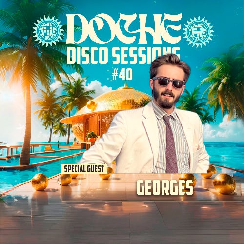 Doche Disco Sessions #40 (Georges)