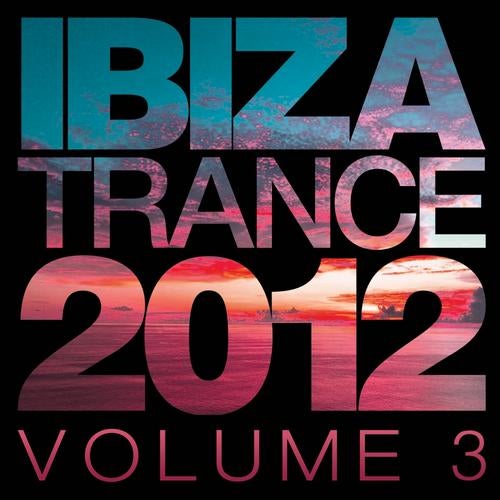 Ibiza Trance 2012 Vol.3