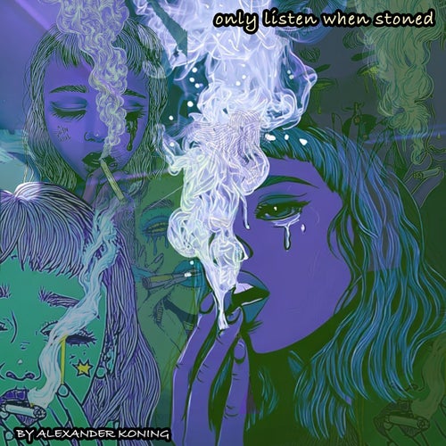 Only Listen When Stoned