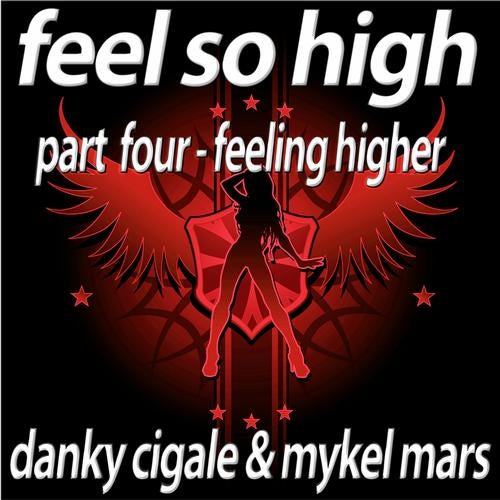 Feel So High - Part 4 Feeling Higher